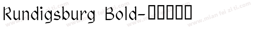Rundigsburg Bold字体转换